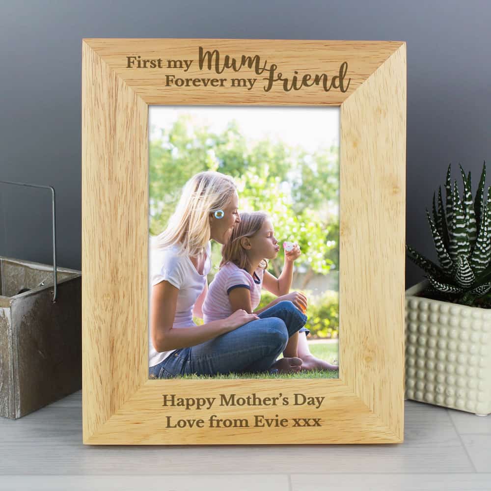 First My Mum Forever My Friend 7x5 Wooden Photo Frame
