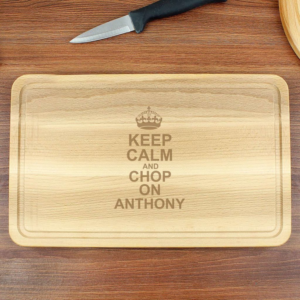 Keep Calm & Chop On Large Chopping Board