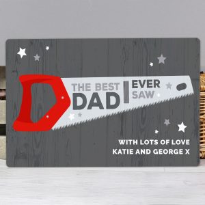 Personalised ""The Best Dad Ever Saw"" Metal Sign