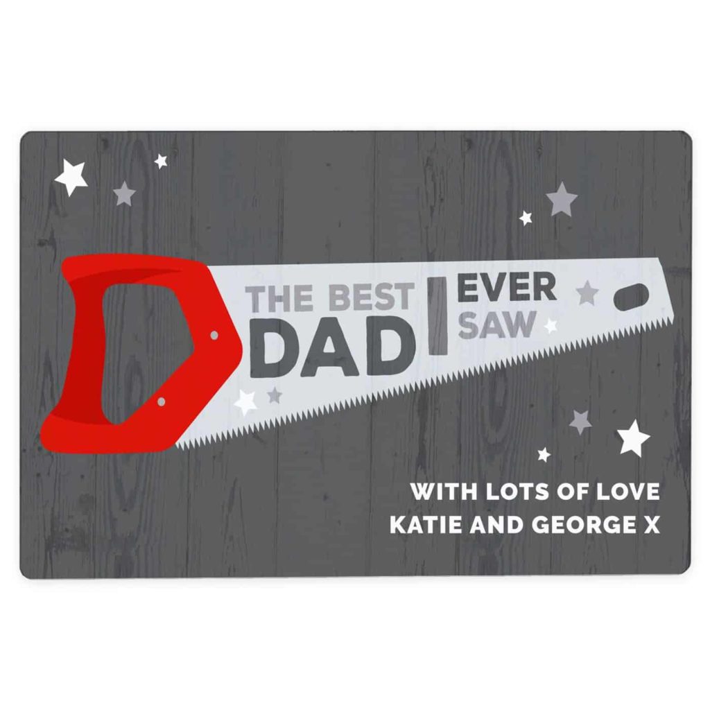Personalised ""The Best Dad Ever Saw"" Metal Sign