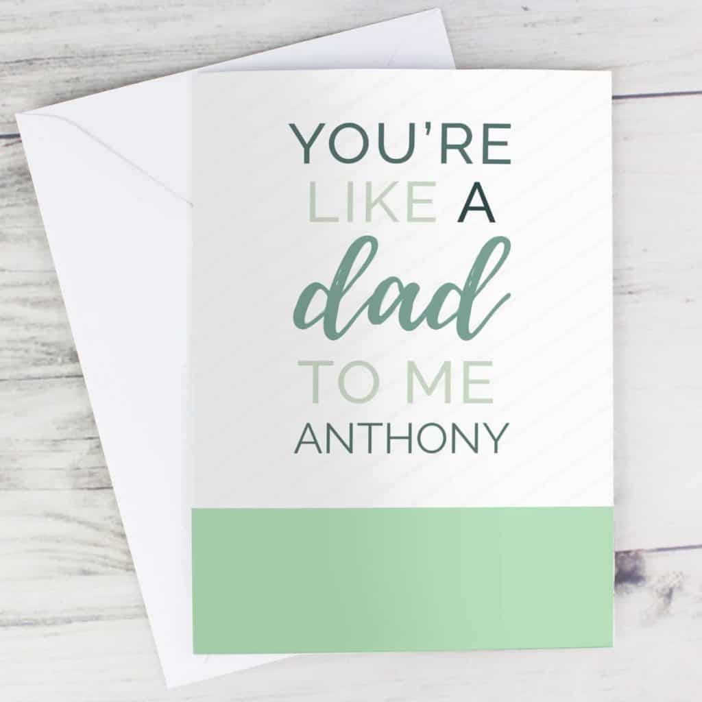 Personalised 'You're Like a Dad to Me' Card